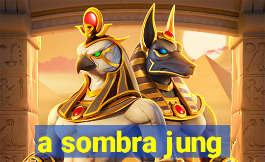 a sombra jung